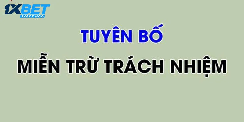 Miễn trừ trách nhiệm